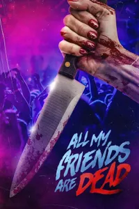 AMFAD All My Friends Are Dead izle