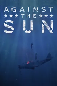 Against The Sun izle