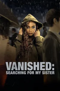 Vanished Searching for My Sister izle