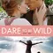 Dare to Be Wild fragman izle