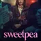 Sweetpea fragman izle